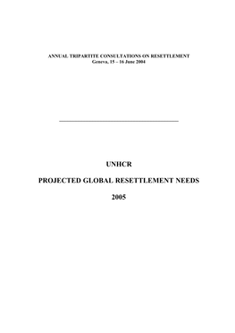 UNHCR Projected Global Resettlement Needs 2005