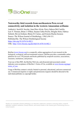 Noteworthy Bird Records from Northeastern Peru Reveal Connectivity and Isolation in the Western Amazonian Avifauna Author(S): Jacob B