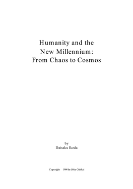 Humanity and the New Millennium: from Chaos to Cosmos