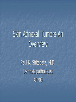 Skin Adnexal Tumors-An Overview