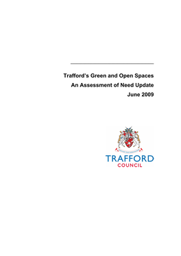 Trafford's Green and Open Spaces an Assessment of Need Update June