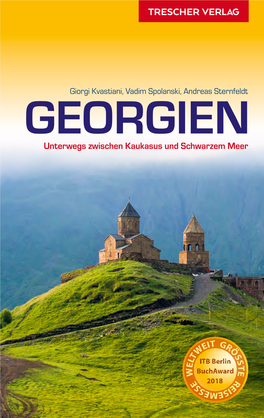 GEORGIEN Unterwegs Zwischen Kaukasus Und Schwarzem Meer 9., Aktualisierte Auflage 2018