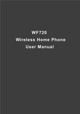 WF720 Wireless Home Phone User Manual Content