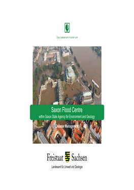 Saxon Flood Centre Within Saxon State Agency for Environment and Geology