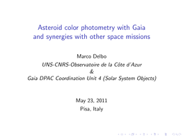 Asteroid Color Photometry with Gaia and Synergies with Other Space Missions