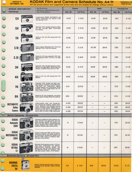 KODAK Film and Camera Schedule No. A4-71 CONFIDENTIAL: for SEPTEMBER, 1968 All List Prices Shown Are Suggested Prices Only and Are Subject to Change Without Notice