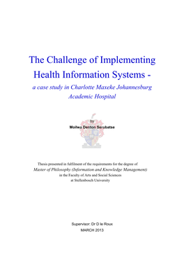 The Challenge of Implementing Health Information Systems - a Case Study in Charlotte Maxeke Johannesburg Academic Hospital