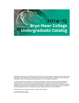2014-15 Bryn Mawr College Undergraduate Catalog