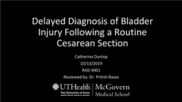 Delayed Diagnosis of Bladder Injury Following a Routine Cesarean Section