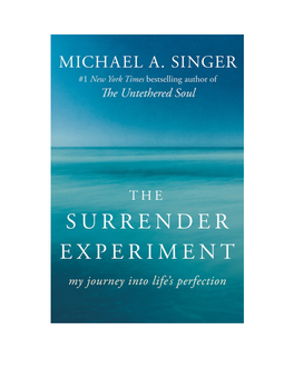 The Surrender Experiment™ Is a Trademark of Shanti Publications, Inc