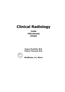 Clinical Radiology Made Ridiculously Simple