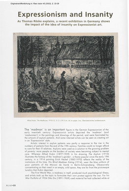 Expressionism and Insanity As Thomas Roske Explains, a Recent Exhibition in Germany Shows the Impact of the Idea of Insanity on Expressionist Art