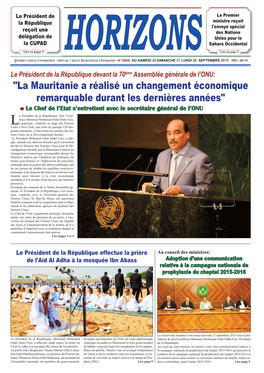 "La Mauritanie a Réalisé Un Changement Économique Remarquable Durant Les Dernières Années" Le Chef De L’Etat S’Entretient Avec Le Secrétaire Général De L’ONU