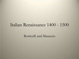 Italian Renaissance 1400 - 1500