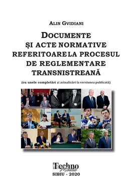 Documente Şi Acte Normative Referitoare La Procesul De Reglementare Transnistreană