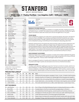 Stanford Athletic Communications Doug Drabik • Assistant Director Stanford Cell: 650.683.5528 MEN’S BASKETBALL Ddrabik@Stanford.Edu UCLA • Jan