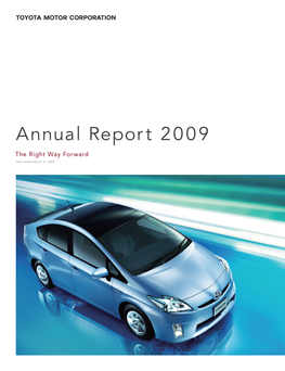 Annual Report 2009 the Right Way Forward Year Ended March 31, 2009 Contents