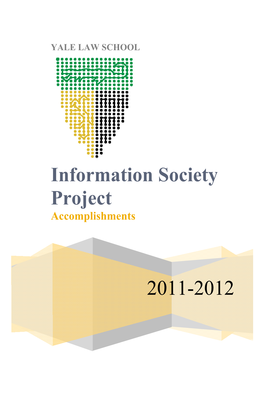 Information Society Project Accomplishments