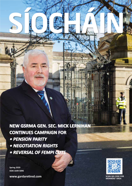 New Gsrma Gen. Sec. Mick Lernihan Continues Campaign for • Pension Parity • Negotiation Rights • Reversal of Fempi Cuts