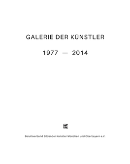 Galerie Der Künstler 1977 — 2014