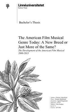 The American Film Musical Genre Today: a New Breed Or Just More of the Same? the Development of the American Film Musical 2000-2013