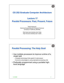 CS 252 Graduate Computer Architecture Lecture 17 Parallel