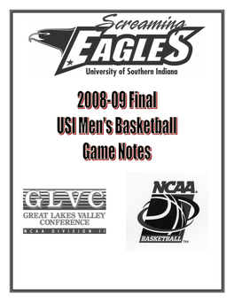 Game Notes ♦ March 19, 2009♦ Media Contacts: Ray Simmons, Sports Information Director (Office) 812/465-1622; (Home) 812/402-643 Dan Mcdonnell, Asst