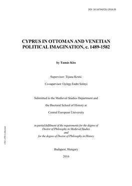 CYPRUS in OTTOMAN and VENETIAN POLITICAL IMAGINATION, C. 1489-1582