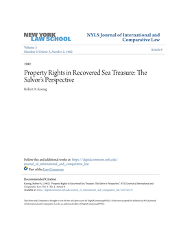 Property Rights in Recovered Sea Treasure: the Salvor's Perspective Robert A