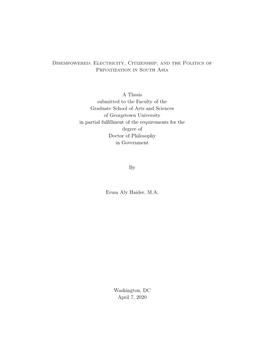 Disempowered: Electricity, Citizenship, and the Politics of Privatization in South Asia a Thesis Submitted to the Faculty Of