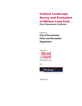 Cultural Landscape Survey and Evaluation of William Land Park City of Sacramento, California