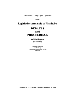 1434 LEGISLATIVE ASSEMBLY of MANITOBA September 30, 2003 As Institutions Or Group and Foster Home Situ- Lake Sturgeon Have Increasingly Been Ations