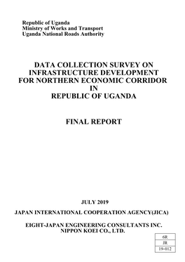 Data Collection Survey on Infrastructure Development for Northern Economic Corridor in Republic of Uganda