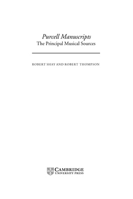 Purcell Manuscripts the Principal Musical Sources