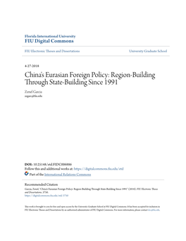 China's Eurasian Foreign Policy: Region-Building Through State-Building Since 1991 Zenel Garcia Zegarc@Fiu.Edu