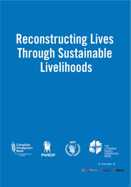 Reconstructing Lives Through Sustainable Livelihoods 1 Reconstructing Lives Through Sustainable Livelihoods © 2018 the Lutheran World Federation (LWF) Nepal