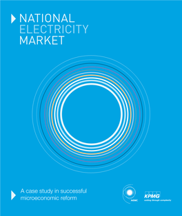 The National Electricity Market: a Case Study in Microeconomic Reform
