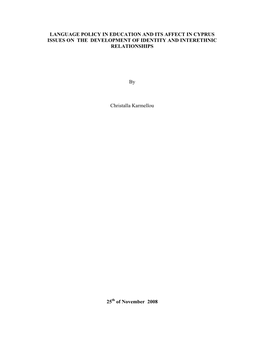 Language Policy in Education and Its Affect in Cyprus Issues on the Development of Identity and Interethnic Relationships