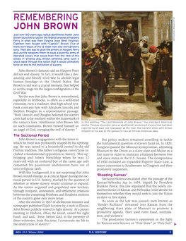 REMEMBERING JOHN BROWN Just Over 160 Years Ago, Radical Abolitionist Leader John Brown Launched a Raid on the Federal Arsenal at Harpers