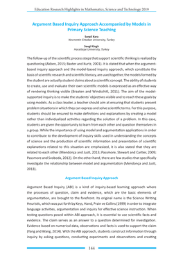 Argument Based Inquiry Approach Accompanied by Models in Primary Science Teaching Serpil Kara Necmettin Erbakan University, Turkey