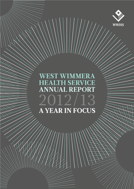 West Wimmera Health Service Annual Report a Year In