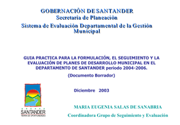 GOBERNACIÓN DE SANTANDER Secretaría De Planeación Sistema De Evaluación Departamental De La Gestión Municipal GOBERNACIÓN