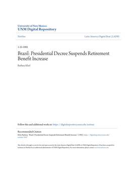 Brazil: Presidential Decree Suspends Retirement Benefit Increase by Barbara Khol Category/Department: General Published: Thursday, January 23, 1992