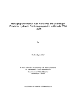 Managing Uncertainty: Risk Narratives and Learning in Provincial Hydraulic Fracturing Regulation in Canada 2006 – 2016