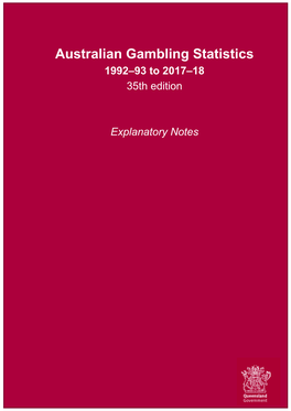 Australian Gambling Statistics, 35Th Edition, Explanatory Notes