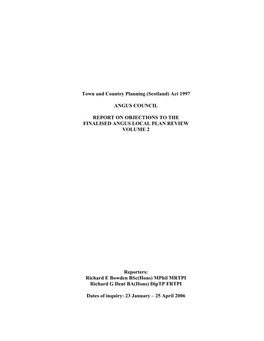 Town and Country Planning (Scotland) Act 1997 ANGUS COUNCIL REPORT on OBJECTIONS to the FINALISED ANGUS LOCAL PLAN REVIEW VOLUME