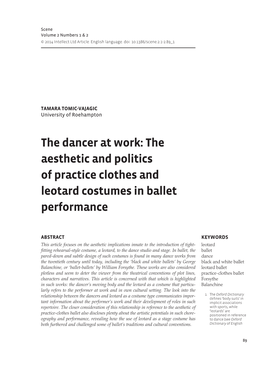 The Dancer at Work: the Aesthetic and Politics of Practice Clothes and Leotard Costumes in Ballet Performance’, Scene 2: 1+2, Pp