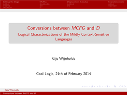 Conversions Between MCFG and D Logical Characterizations of the Mildly Context-Sensitive Languages