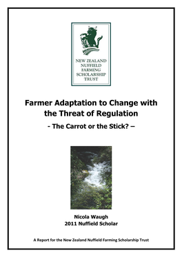 Farmer Adaptation to Change with the Threat of Regulation - the Carrot Or the Stick? –