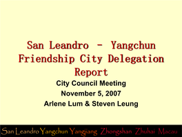 San Leandro – Yangchun Friendship City Delegation Report